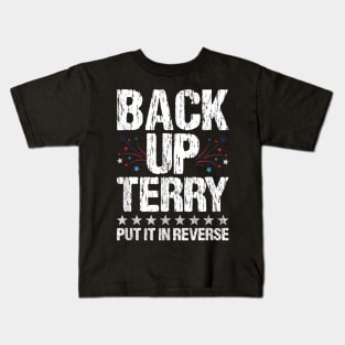 Back It up Terry Put It in Reverse 4th of July Independence Kids T-Shirt